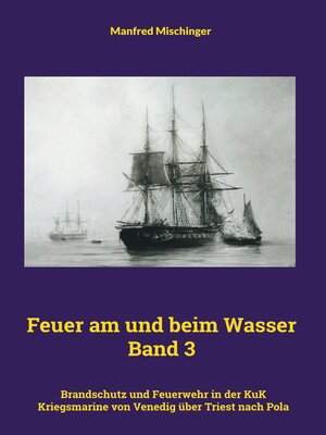 cover image of Feuer am und beim Wasser Band 3